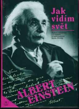 Jak vidím svět - Albert Einstein (1993, Nakladatelství Lidové noviny) - ID: 851868