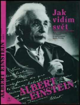 Albert Einstein: Jak vidím svět