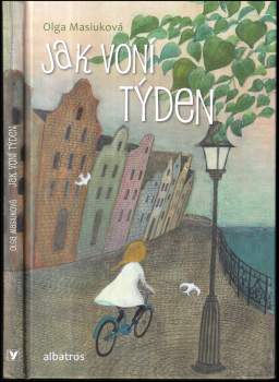 Olga Masiuk: Jak voní týden