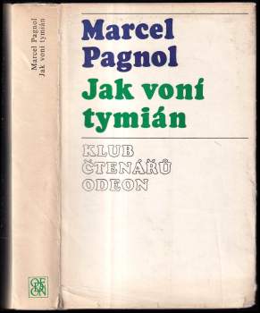 Marcel Pagnol: Jak voní tymián