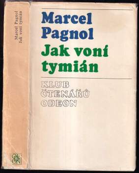 Marcel Pagnol: Jak voní tymián