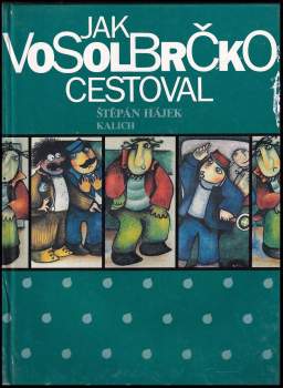Štěpán Hájek: Jak Vosolbrčko cestoval