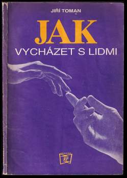 Jak vycházet s lidmi