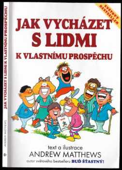 Jak vycházet s lidmi k vlastnímu prospěchu