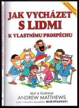 Jak vycházet s lidmi k vlastnímu prospěchu