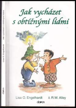 Jak vycházet s obtížnými lidmi