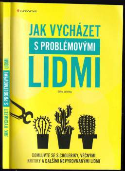 Silke Weinig: Jak vycházet s problémovými lidmi