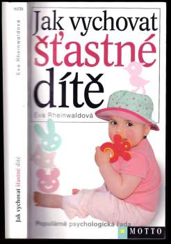 Jak vychovat šťastné dítě