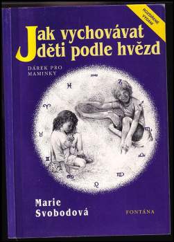 Marie Svobodová: Jak vychovávat děti podle hvězd
