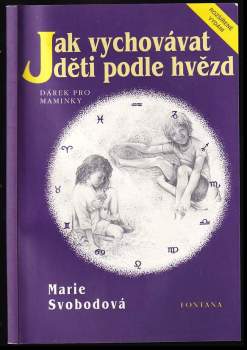 Marie Svobodová: Jak vychovávat děti podle hvězd