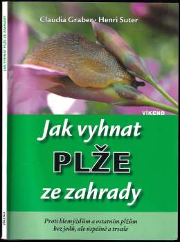 Jak vyhnat plže ze zahrady
