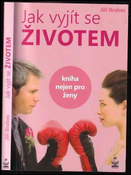 Jiří Brabec: Jak vyjít se životem