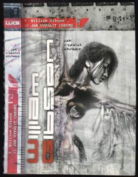 William Gibson: Jak vypálit Chrome