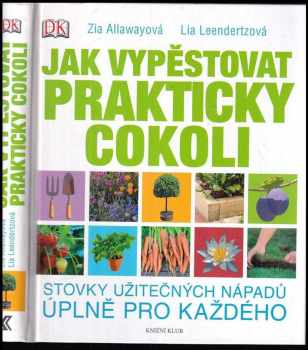 Jak vypěstovat prakticky cokoli