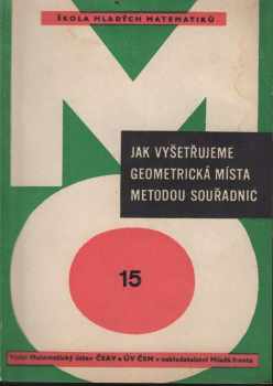 Jak vyšetřujeme geometrická místa metodou souřadnic