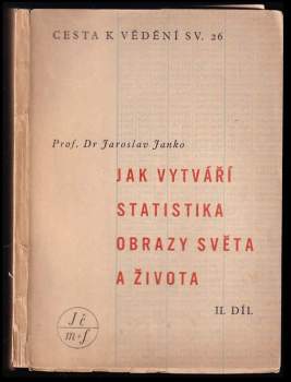 Jak vytváří statistika obrazy světa a života