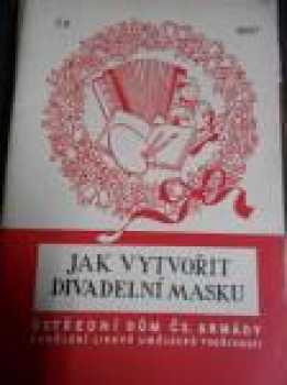 Jak vytvořit divadelní masku