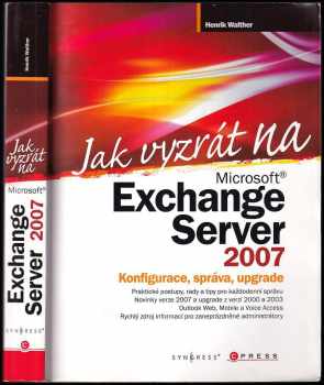Henrik Walther: Jak vyzrát na Microsoft Exchange Server 2007