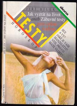 Jak vyzrát na život, aneb, Zábavné testy pro celou rodinu