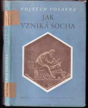 Vojtěch Volavka: Jak vzniká socha