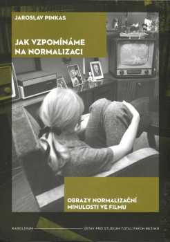 Jak vzpomínáme na normalizaci
