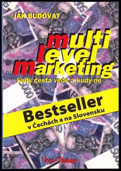 Ivo Toman: Jak začít multi level marketing