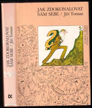 Jiří Toman: Jak zdokonalovat sám sebe