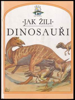 Jak žili dinosauři