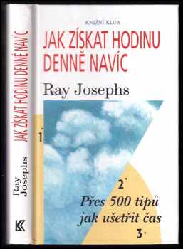 Ray Josephs: Jak získat hodinu denně navíc