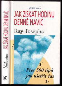 Ray Josephs: Jak získat hodinu denně navíc