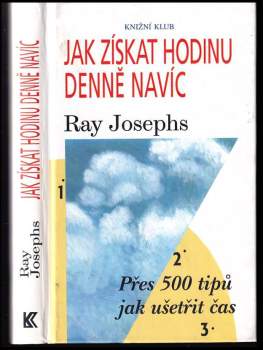 Ray Josephs: Jak získat hodinu denně navíc