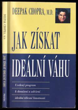 Jak získat ideální váhu : ucelený program k dosažení a udržení ideální tělesné hmotnosti