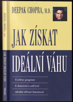 Deepak Chopra: Jak získat ideální váhu