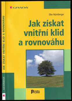 Elke Nürnberger: Jak získat vnitřní klid a rovnováhu