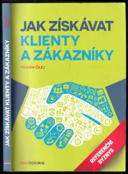 Marián Olej: Jak získávat klienty a zákazníky