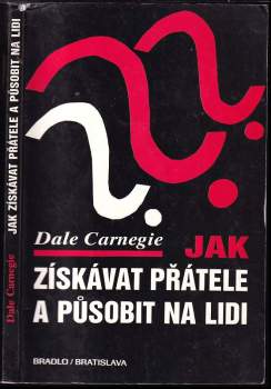 Jak získávat přátele a působit na lidi