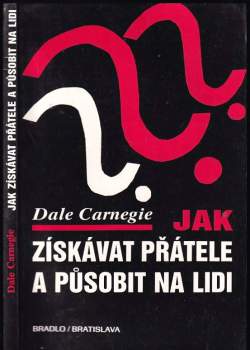 Jak získávat přátele a působit na lidi