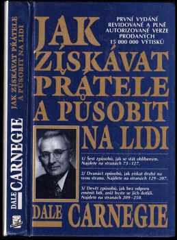 Dale Carnegie: Jak získávat přátele a působit na lidi