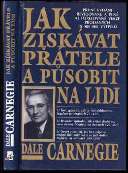 Dale Carnegie: Jak získávat přátele a působit na lidi