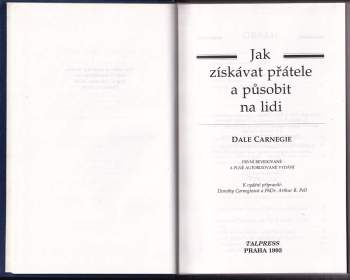 Dale Carnegie: Jak získávat přátele a působit na lidi