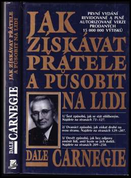 Dale Carnegie: Jak získávat přátele a působit na lidi