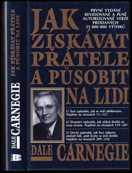 Dale Carnegie: Jak získávat přátele a působit na lidi