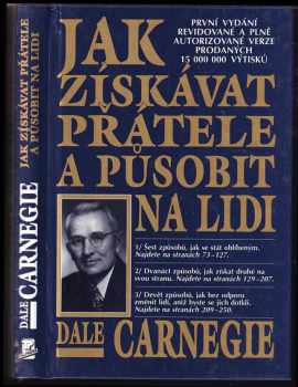 Dale Carnegie: Jak získávat přátele a působit na lidi