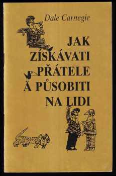 Jak získávati přátele a působiti na lidi