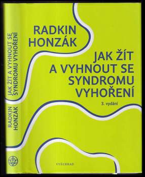 Jak žít a vyhnout se syndromu vyhoření