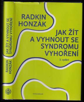 Jak žít a vyhnout se syndromu vyhoření - Radkin Honzák (2018, Vyšehrad) - ID: 799065
