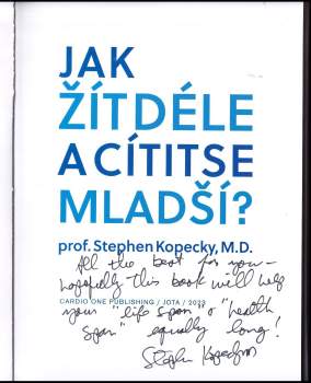 Stephen L Kopecky: Jak žít déle a cítit se mladší?