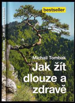 Michail Tombak: Jak žít dlouze a zdravě
