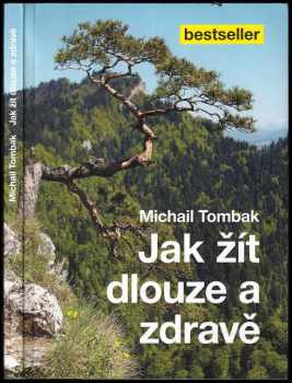 Michail Tombak: Jak žít dlouze a zdravě