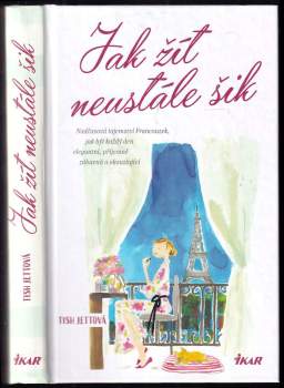 Jak žít neustále šik